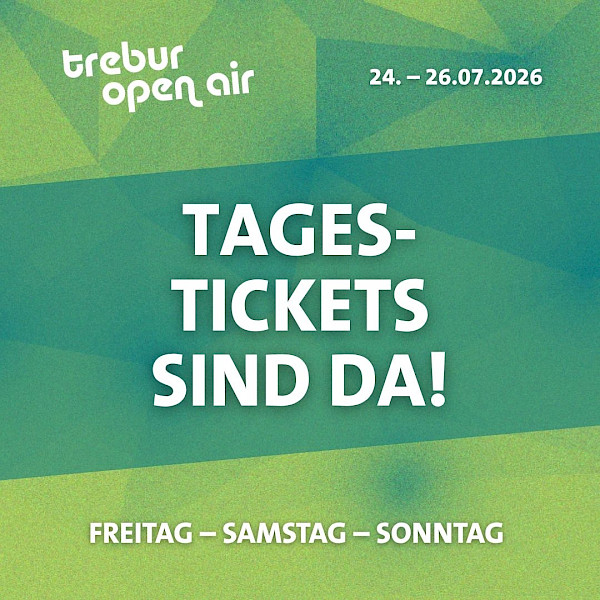TOA 34 | TAGESTICKETS AB SOFORT ERHÄLTLICH!